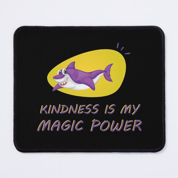 Item preview, Kindness Is My Magic power, Motivational Quote, Cute Shark designed and sold by BLACK2SHOP.