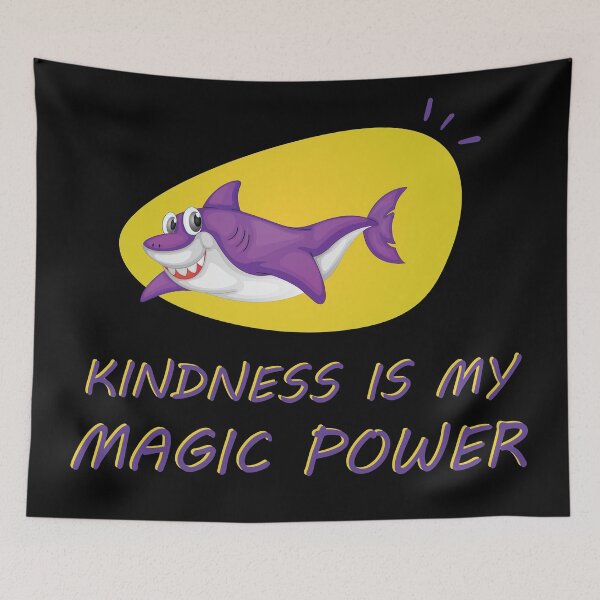 Item preview, Kindness Is My Magic power, Motivational Quote, Cute Shark designed and sold by BLACK2SHOP.