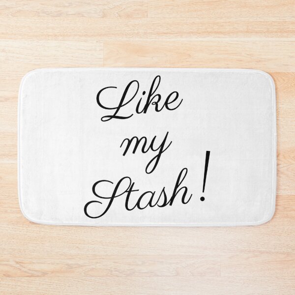 Item preview, Like my Stash Funny Design designed and sold by simpleDesignerr.