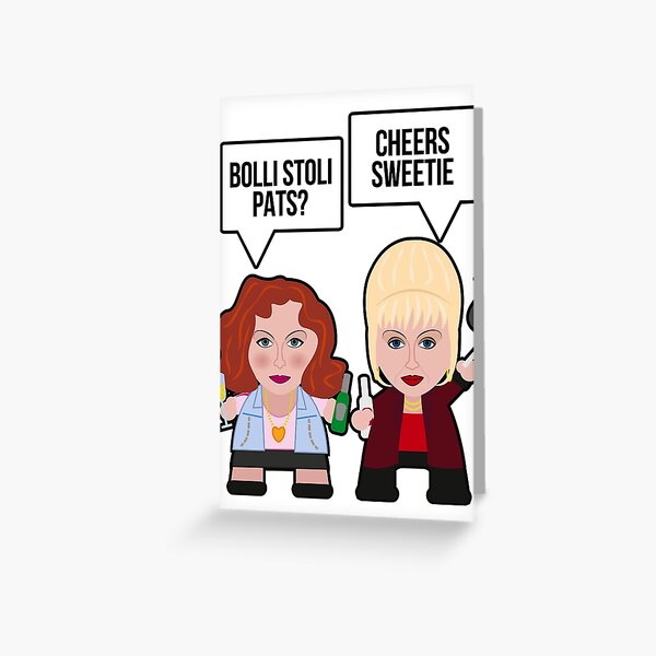 Absolutely Fabulous Sweetie! Greeting Card
