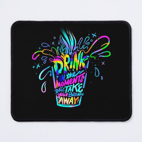 Item preview, Drink In The Moment That Take Your Breath Away designed and sold by theDlab.