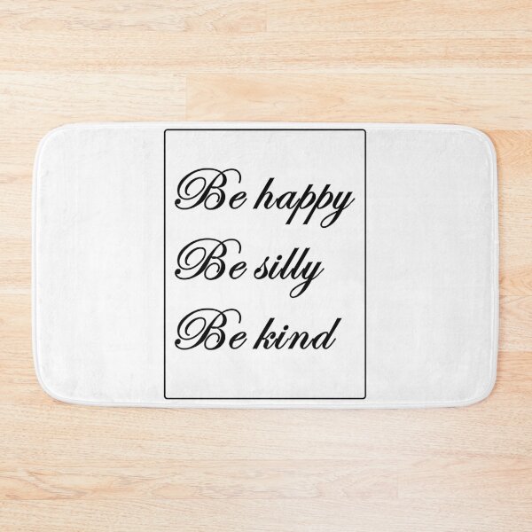 Item preview, "Be happy, be silly, be kind" designed and sold by BillyBernie.