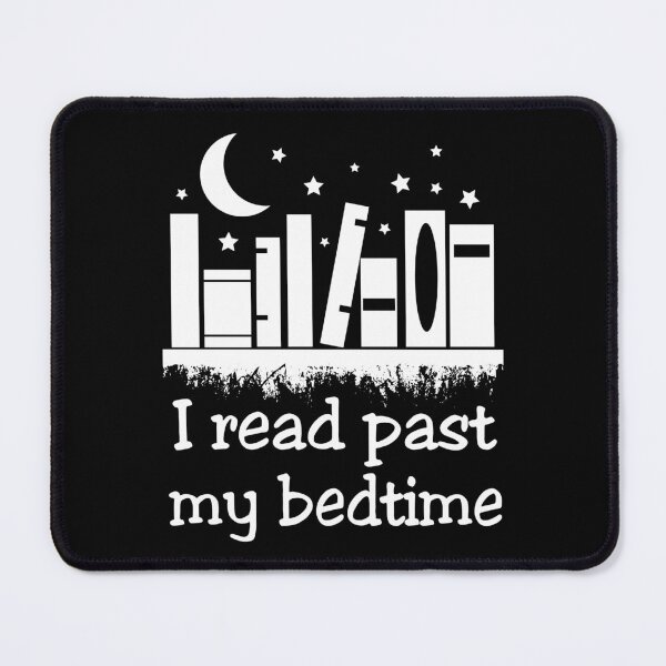 Item preview, I Read Past My Bedtime  designed and sold by shadowisper.