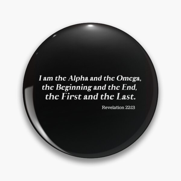 Item preview, I am the Alpha and the Omega, the Beginning and the End, the First and the Last designed and sold by Mysmartworld.