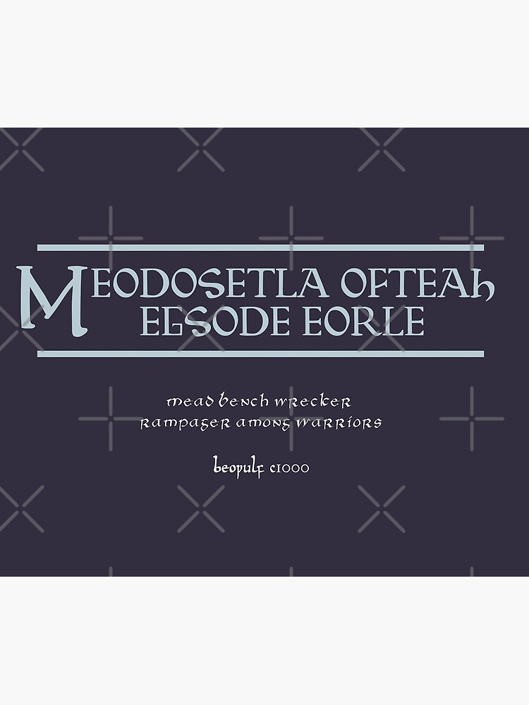 "Beowulf Quote Mead Bench Wrecker, Rampager Among Warriors" Poster