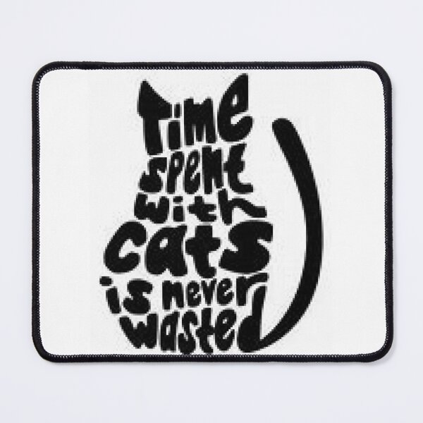 Item preview, Time Spent With Cat Is Never Wasted, on Family Apparel, Accessories and Home Decor. designed and sold by lduke47.