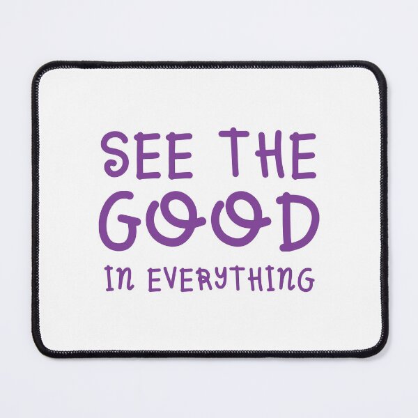 Item preview, See the GOOD in everything designed and sold by jazzydevil.