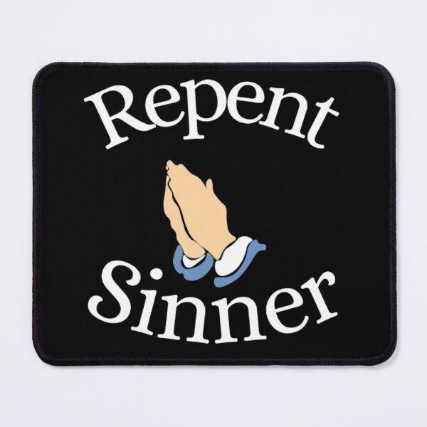 Item preview, Repent Sinner designed and sold by NxtLvlDsgns.