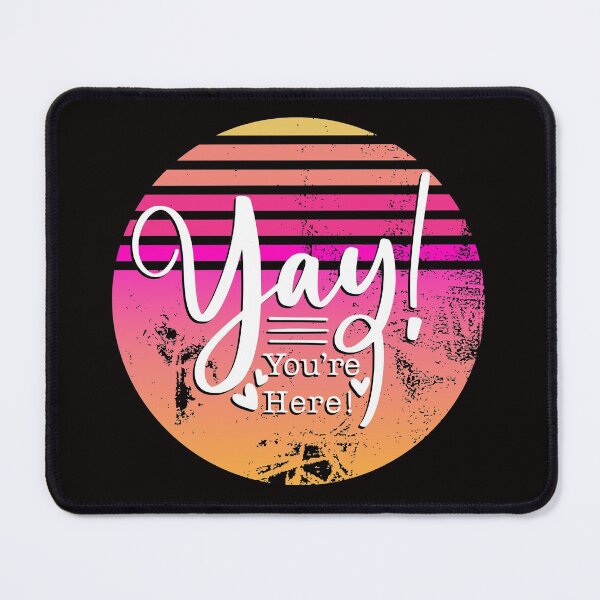 Item preview, Yay You're Here designed and sold by RebeccaRe.