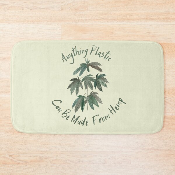 Item preview, Anything Plastic Can Be Made From Hemp Save The Planet Quote designed and sold by TheLomiLoveBus.