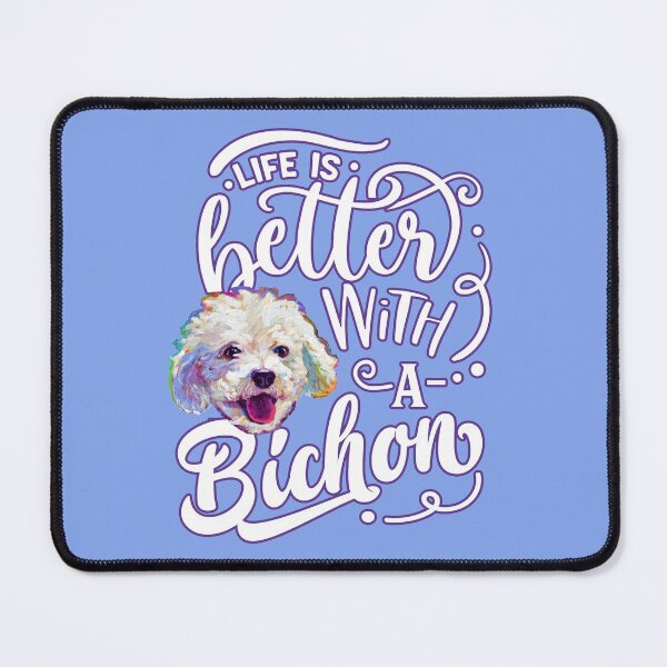 Item preview, Life is Better with a Bichon by Robert Phelps designed and sold by RobertPhelpsArt.