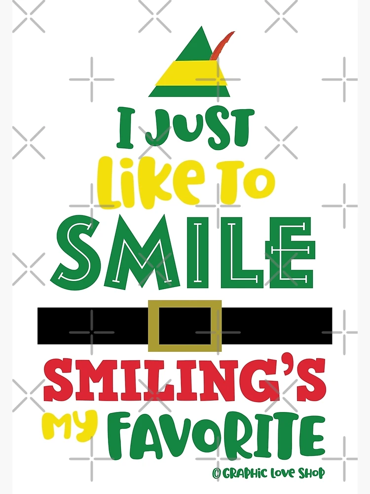 We Got Good I Just Like to Smile Smiling's My Favorite Mug Buddy the Elf Mug