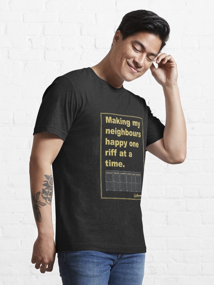 Alternate view of Making My Neighbours Happy One Riff At A Time - Gold Text Essential T-Shirt