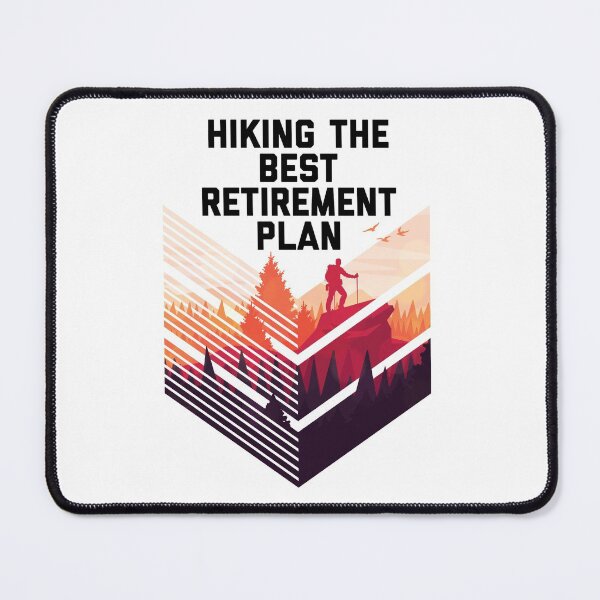 Item preview, Hiking The Best Retirement plan designed and sold by blueprint198686.