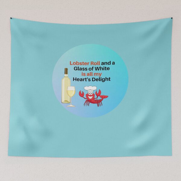 Item preview, Lobster Roll and a glass of White is all my heart's delight designed and sold by 3TFashion.
