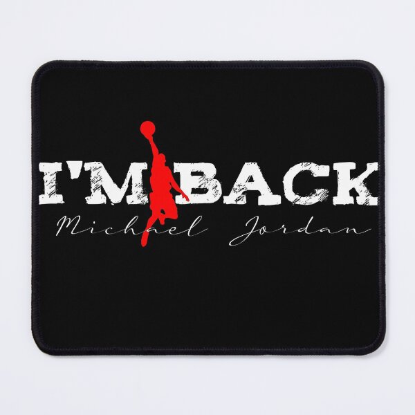 Item preview, Michael Jordan i'm back, funny shirt designed and sold by ahmedelatitt.