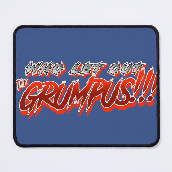 Item preview, Who let out the GRUMPUS!!!! designed and sold by CERichards.