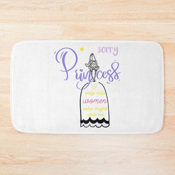 Item preview, sorry princess i only date women who might stab me designed and sold by titimata.