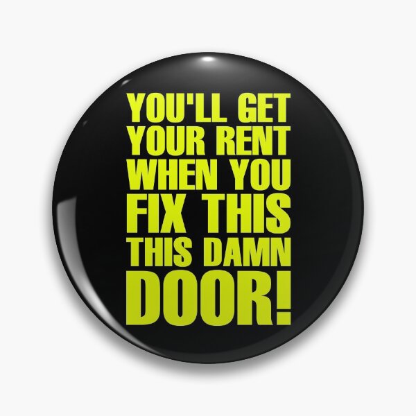 Item preview, You'll Get Your Rent When You Fix This Damn Door designed and sold by ForeverTobey.