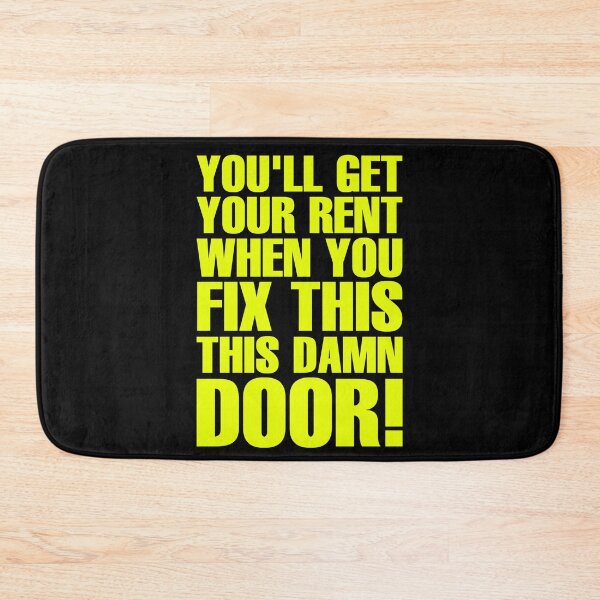 Item preview, You'll Get Your Rent When You Fix This Damn Door designed and sold by ForeverTobey.