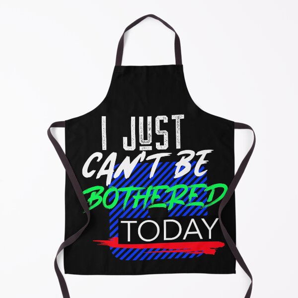 Item preview, I Just Can't Be Bothered Today Shirt  designed and sold by BestCoolStuff.