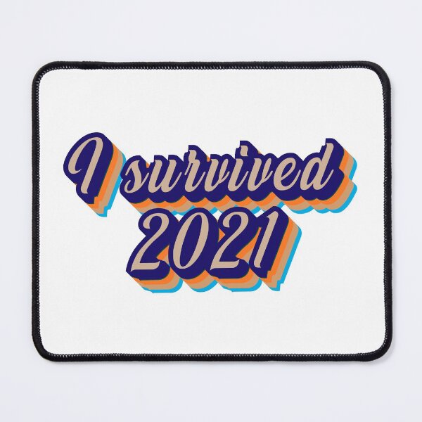 Item preview, i survived 2021 designed and sold by the Zarock Shop.