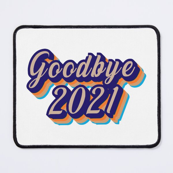 Item preview, Goodbye 2021 designed and sold by the Zarock Shop.
