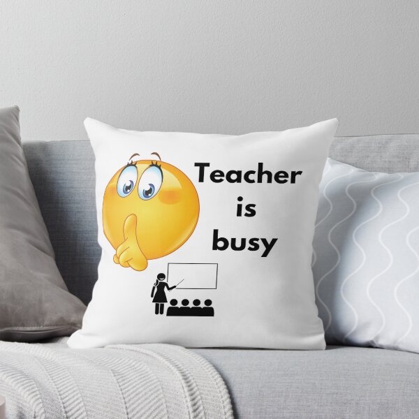 Item preview, Teacher is busy designed and sold by Greatdreamer.