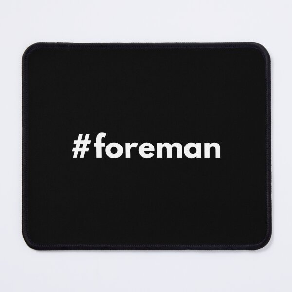 Item preview, Hashtag foreman designed and sold by HashtagZone.