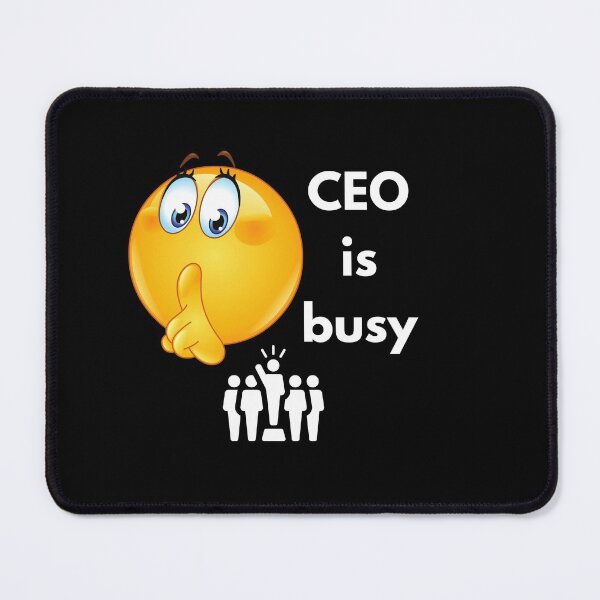 Item preview, CEO is busy (Dark) designed and sold by Greatdreamer.