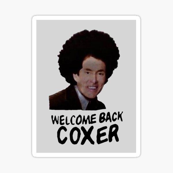 Scrubs - Welcome Back Coxer Sticker