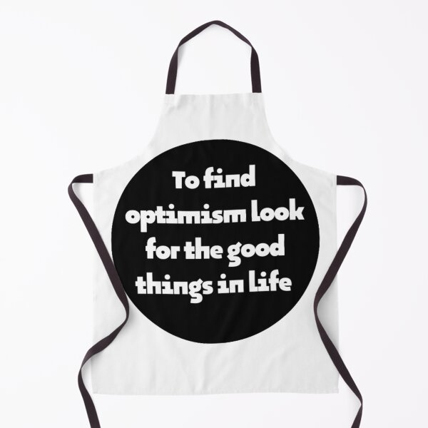 Item preview, To find optimism look for the good things in life designed and sold by Alaaarafa33.
