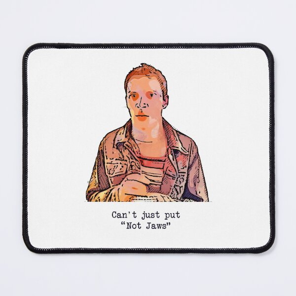Item preview, Can't just put "Not Jaws" - Jeremy Usbourne quote - Peep Show designed and sold by Bobby Shaftoe.