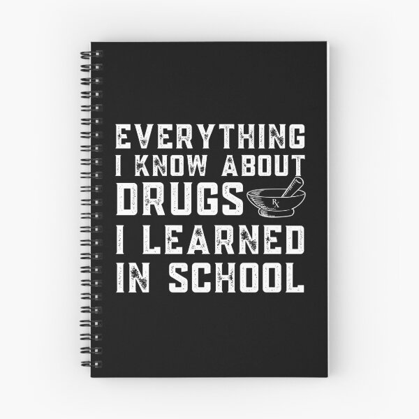 Item preview, Everything I know about drugs I learned in school designed and sold by Hey-Nice-Shirt.
