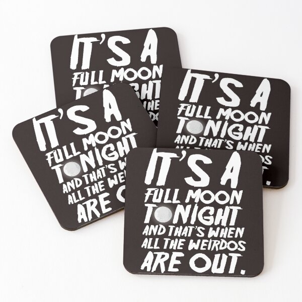 Item preview, It’s a Full Moon Tonight, and That’s When All the Weirdos Are Out!  designed and sold by Capiral Bucketlist.