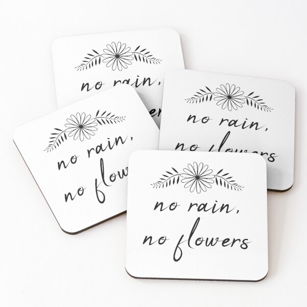 Item preview, No rain, no flowers designed and sold by sarahsunshine5.