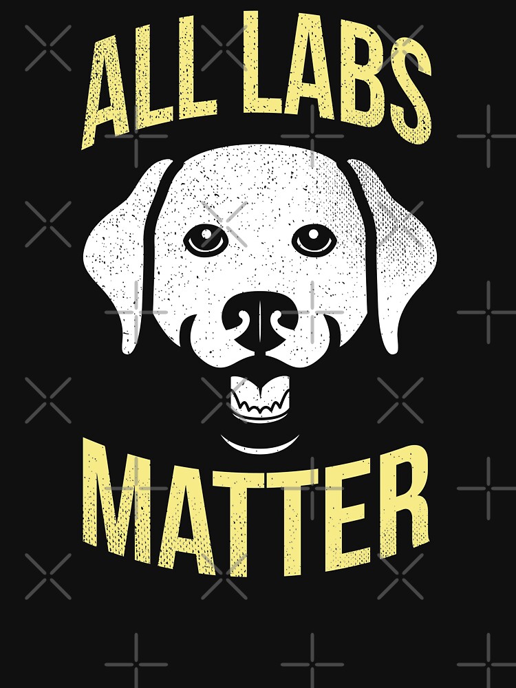 Fashion black labs matter all labs matter