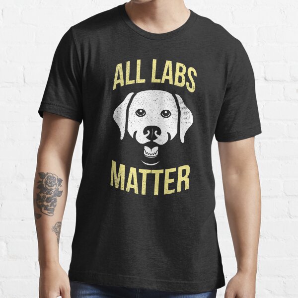 black labs matter t shirt