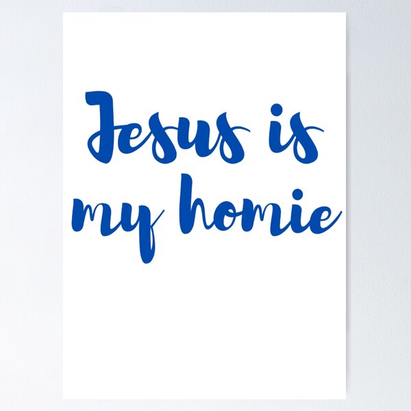 Artikel-Vorschau von Jesus ist mein Homie Jesus ist mein Homeboy Lustige Jesus Sprüche Liebhaber, designt und verkauft von chetan786.