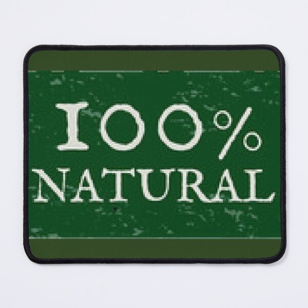 Item preview, 100% Natural print. Funny Organic Gifts, Apparel and Home Decor. designed and sold by lduke47.