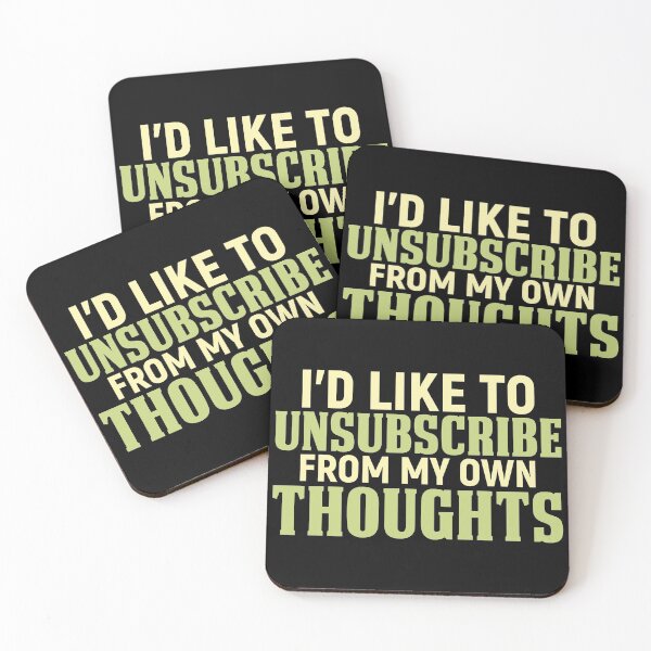 Item preview, I'd Like To Unsubscribe From My Own Thoughts designed and sold by SewnMemories.