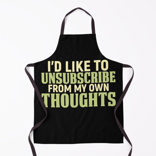 Item preview, I'd Like To Unsubscribe From My Own Thoughts designed and sold by SewnMemories.