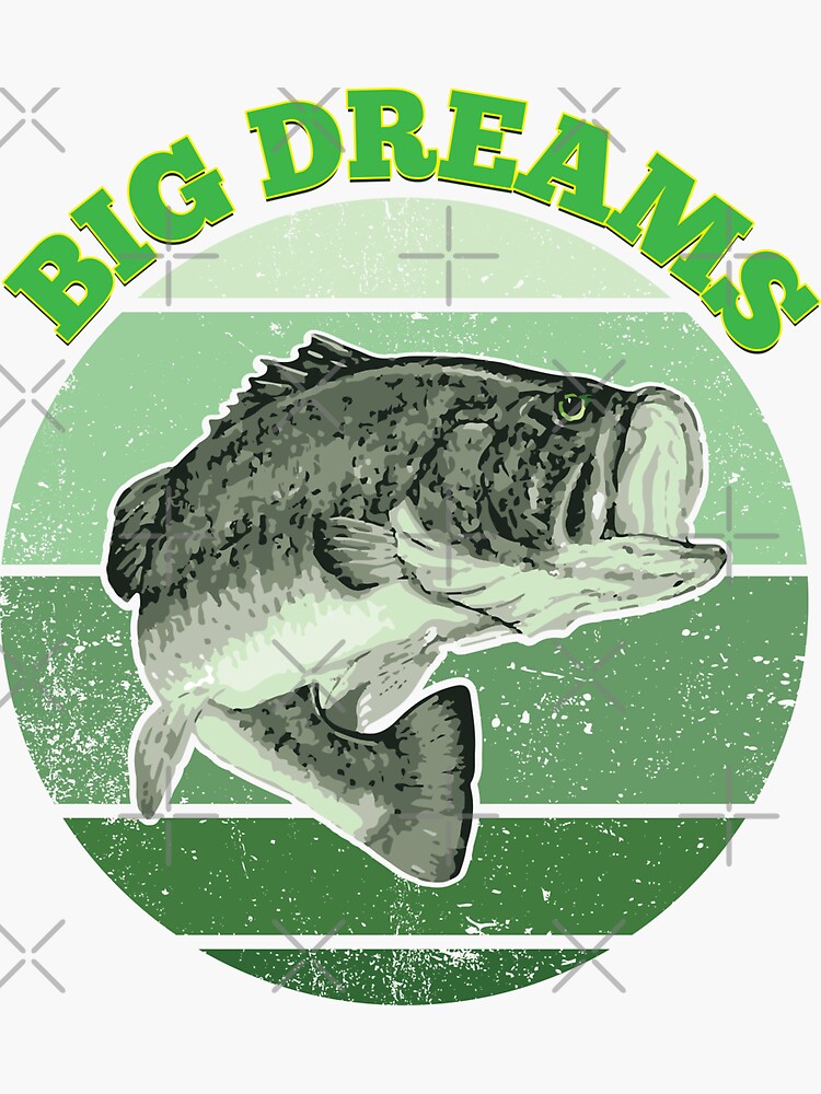 Big Dreams Bass Fishing | Sticker