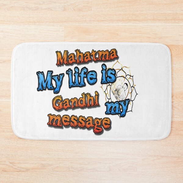 Item preview, My life is my message - Mahatma Gandhi designed and sold by atomsama.