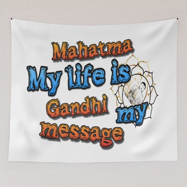 Item preview, My life is my message - Mahatma Gandhi designed and sold by atomsama.