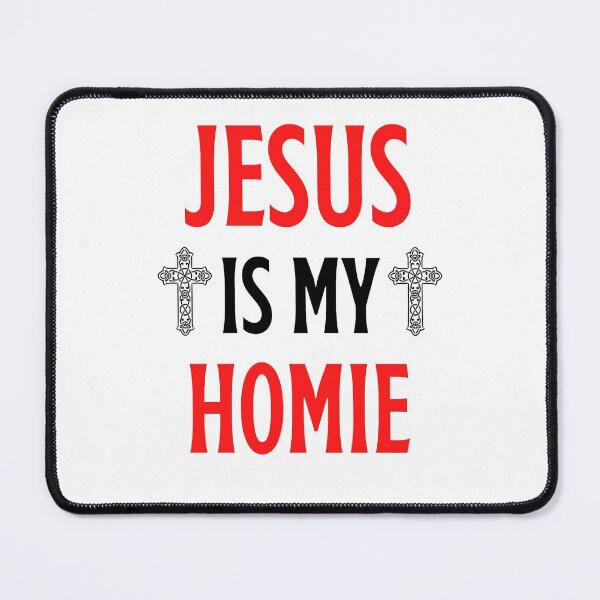Item preview, Jesus Is My Homie Jesus Is My Homeboy Funny Jesus Sayings Lovers designed and sold by chetan786.