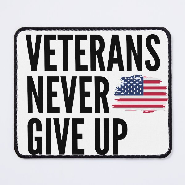 Item preview, Veterans never give up designed and sold by Tiredmenphilo.