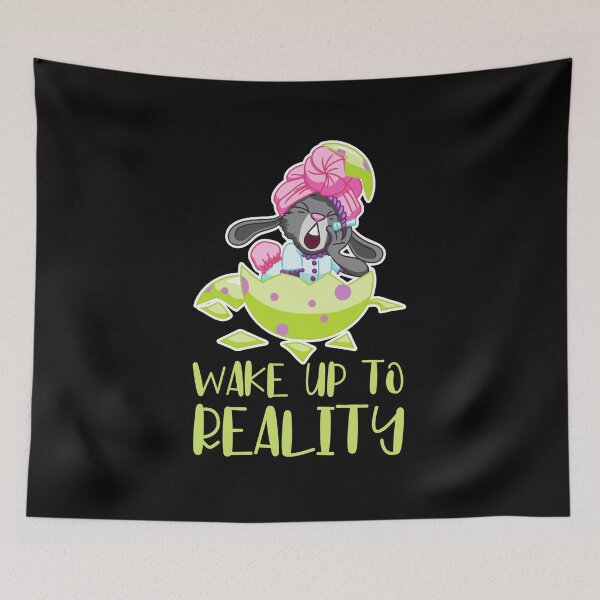 Item preview, Wake up to reality designed and sold by Calakan.
