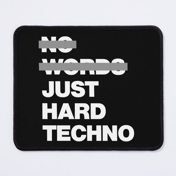 Item preview, No Words Just Hard Techno Music Bring Me to Rave party designed and sold by elhefe.