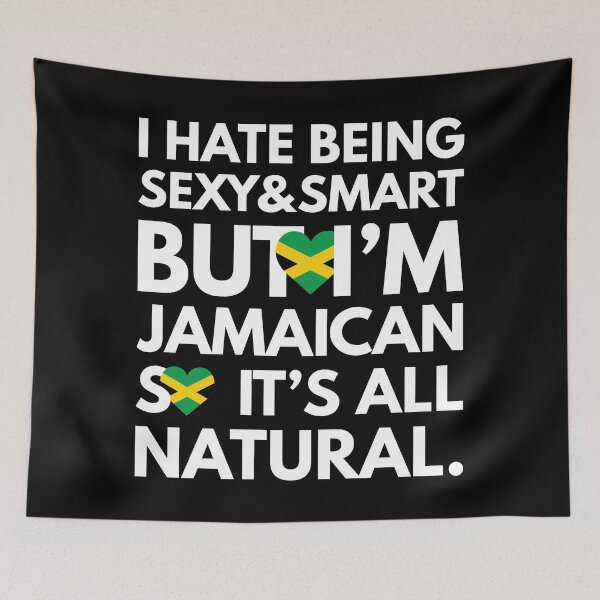 Item preview, Funny Hate Being Sexy and Smart, But I am Jamaican It is All Natural designed and sold by elhefe.